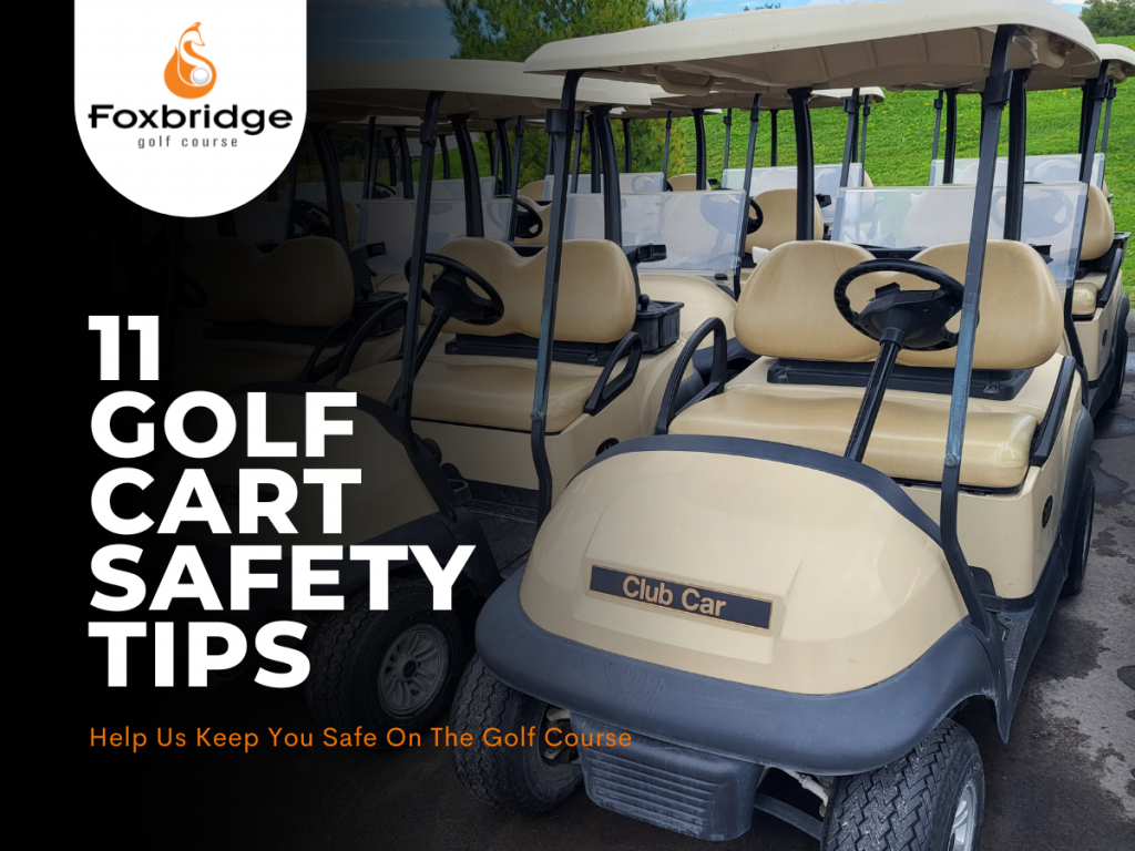 Image: Close up of golf carts with text overlay reading 11 Golf Cart Safety Tips: Help Us Keep You Safe On the Golf Course